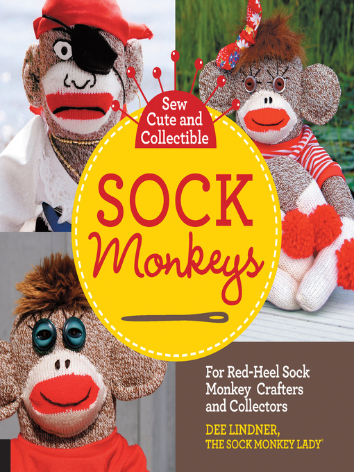 Title details for Sew Cute and Collectible Sock Monkeys by Dee Lindner - Available